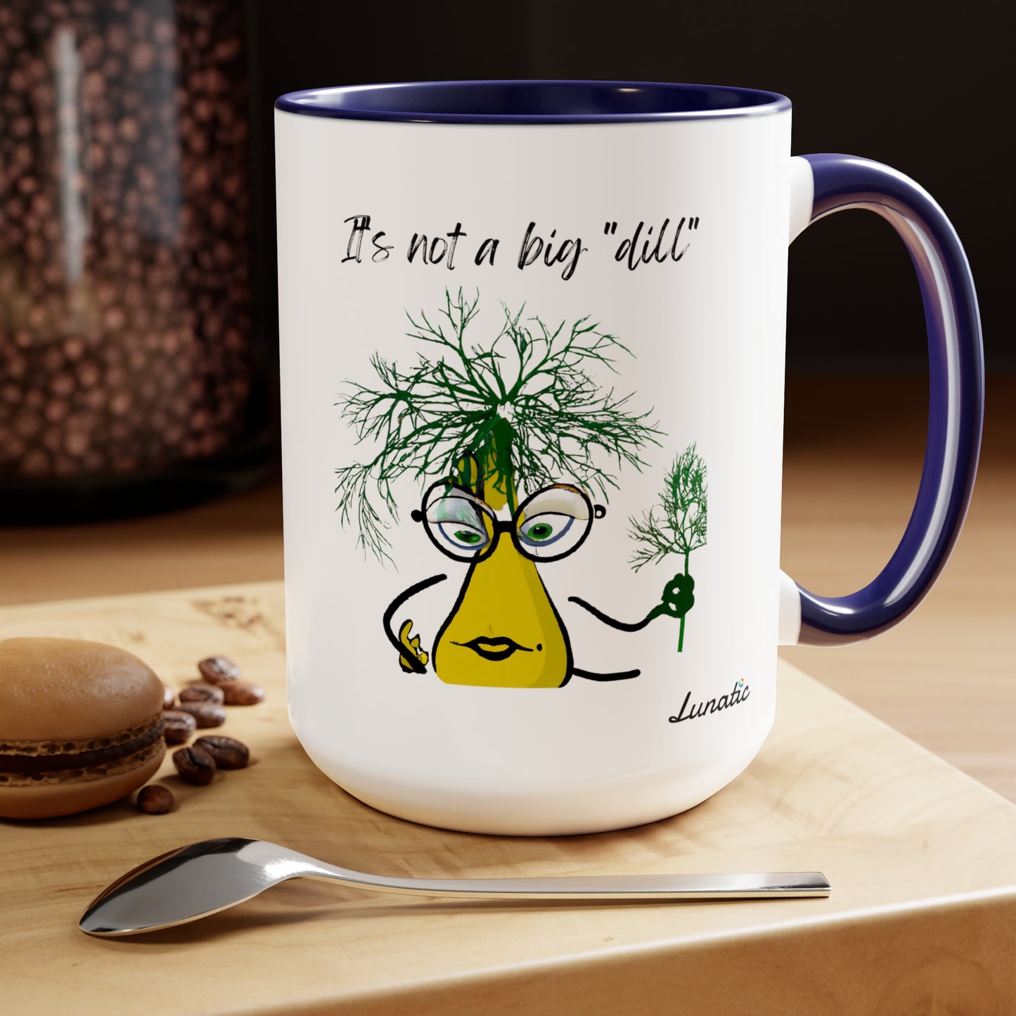 "It's Not a Big Dill" Coffee Mugs, 15oz