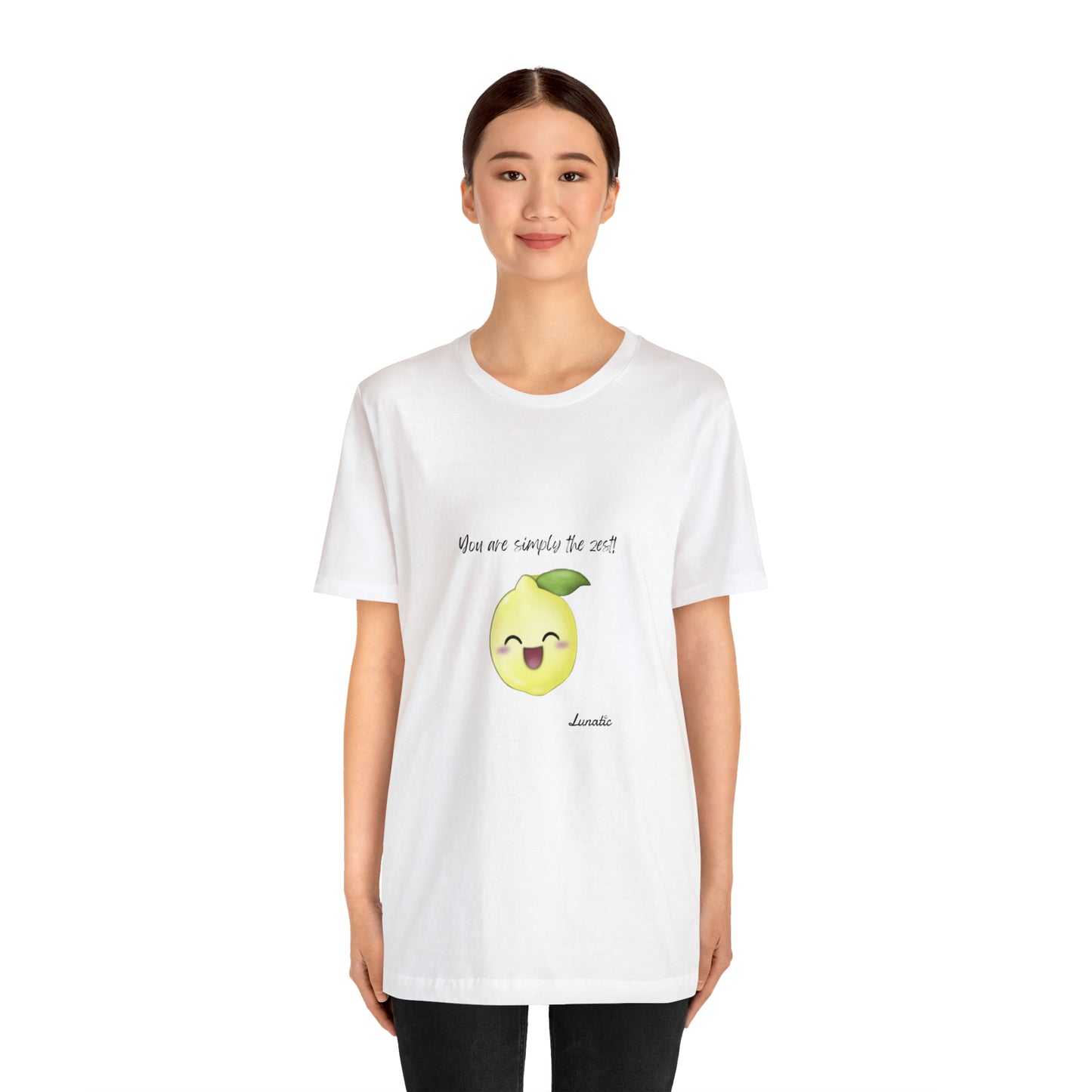 "You are simply the Zest" Unisex T-Shirt