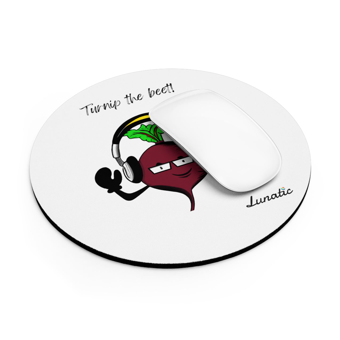 "Turnip the beet" Mouse Pad