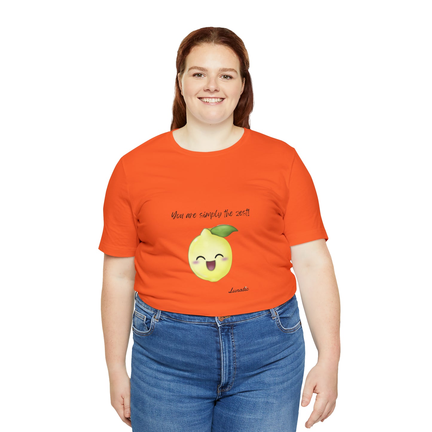 "You are simply the Zest" Unisex T-Shirt