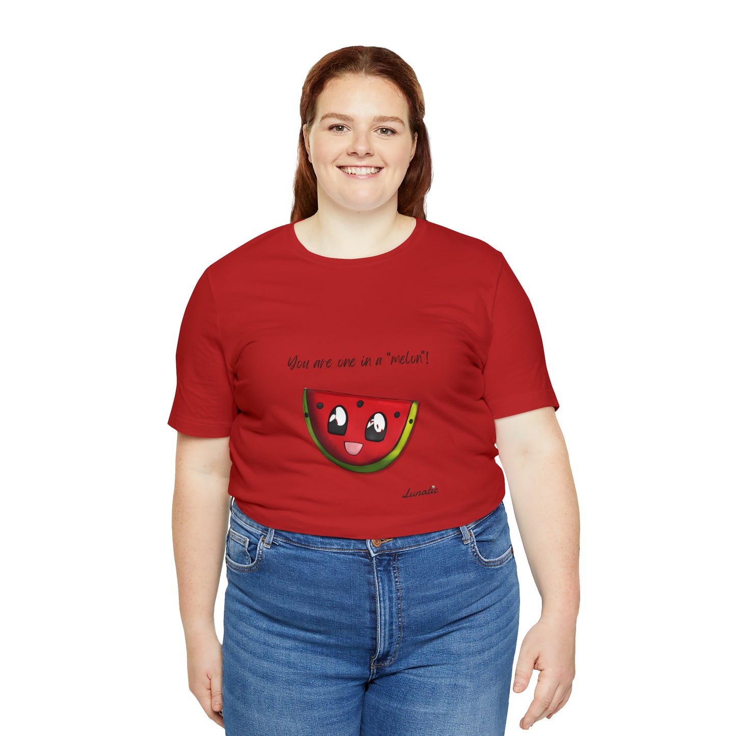 "You are one in a melon" Unisex T-Shirt