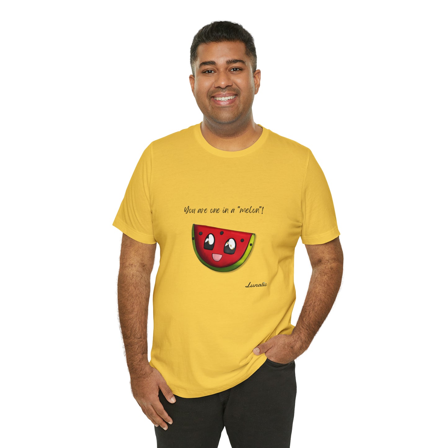 "You are one in a melon" Unisex T-Shirt