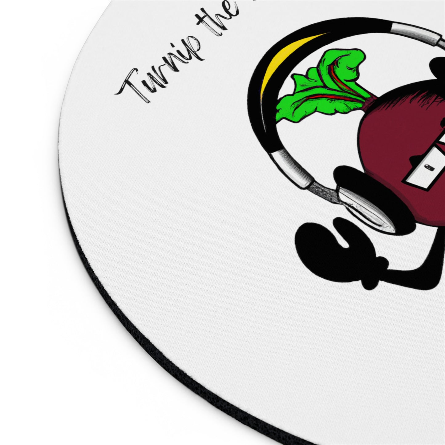 "Turnip the beet" Mouse Pad