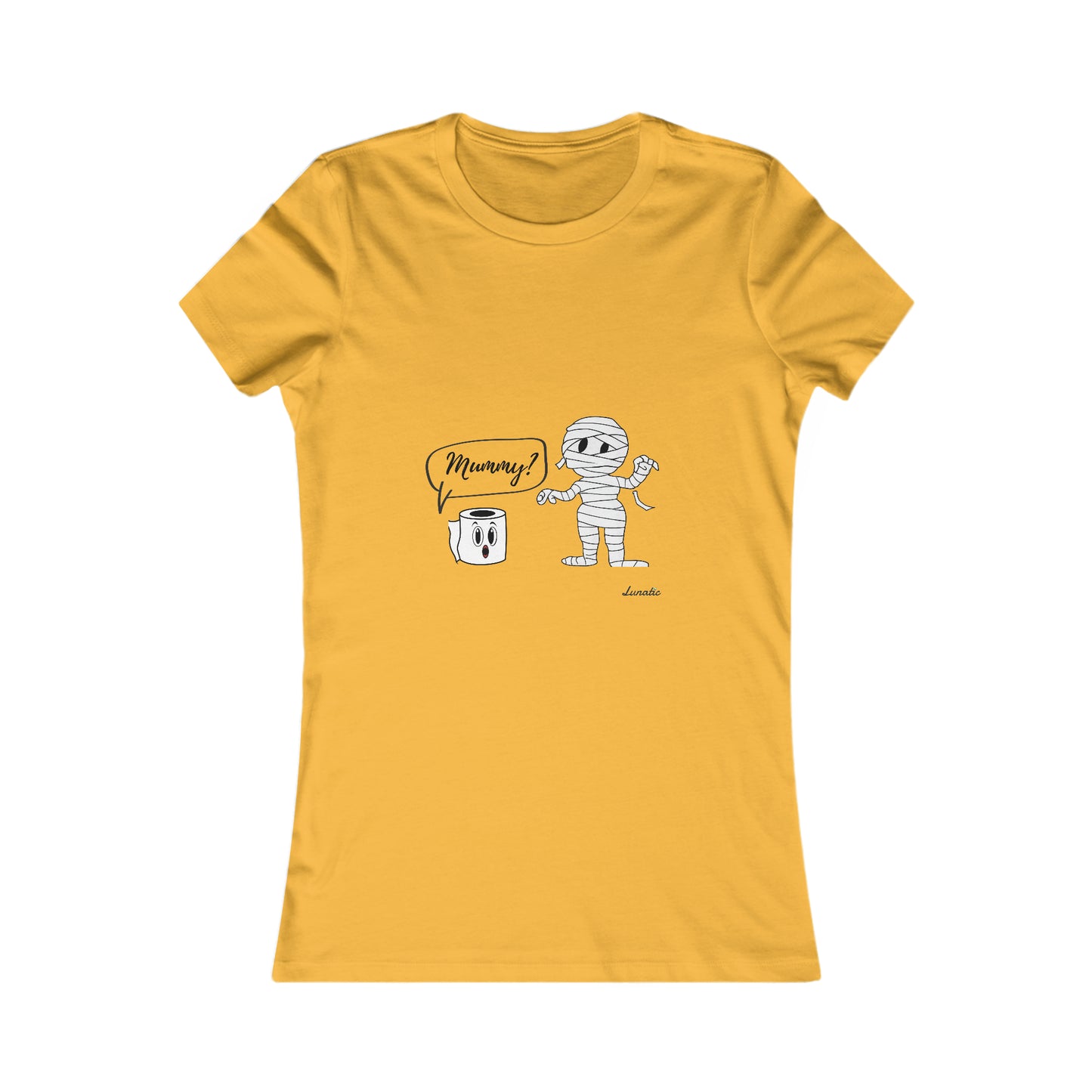 "Mummy" Women's Favorite Tee