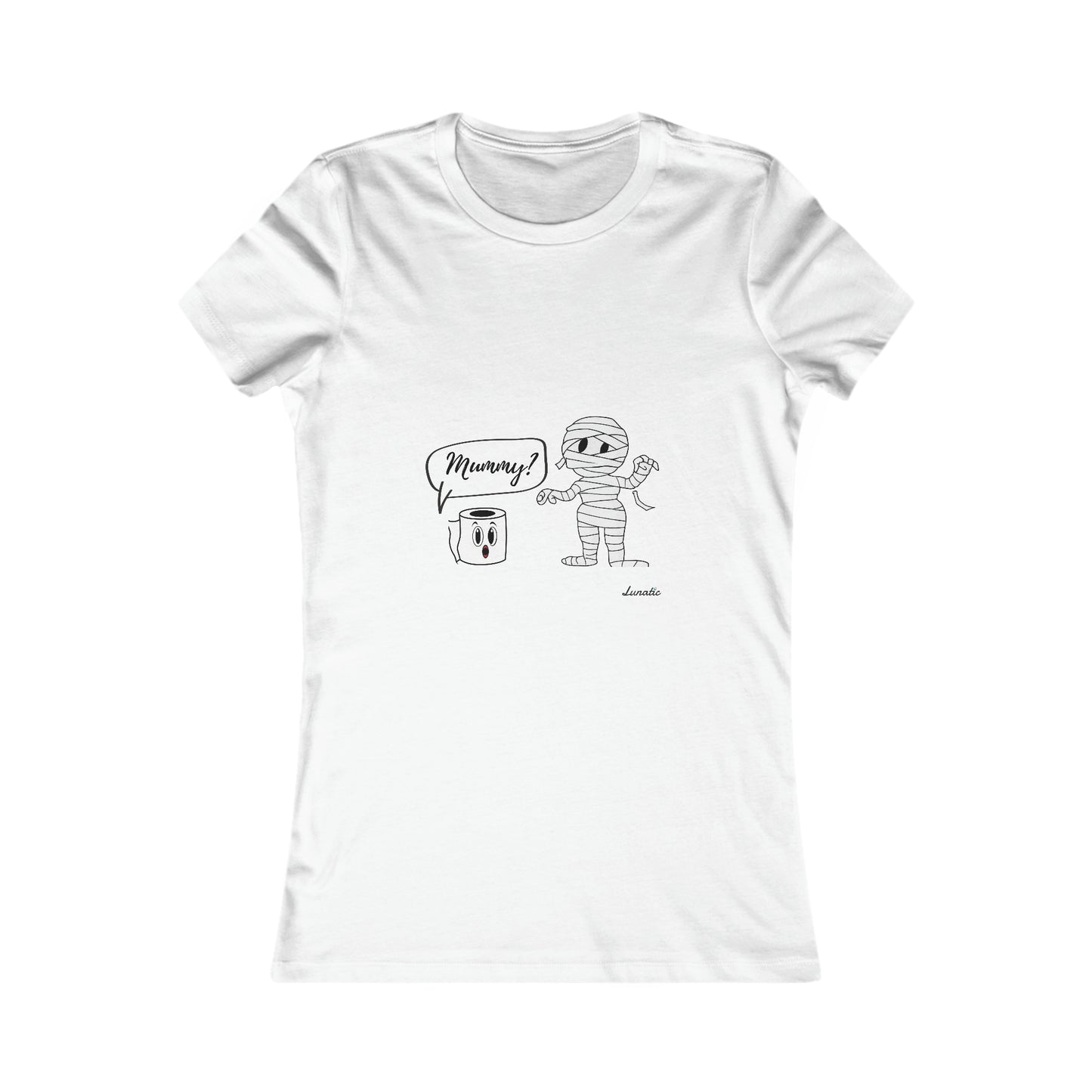 "Mummy" Women's Favorite Tee