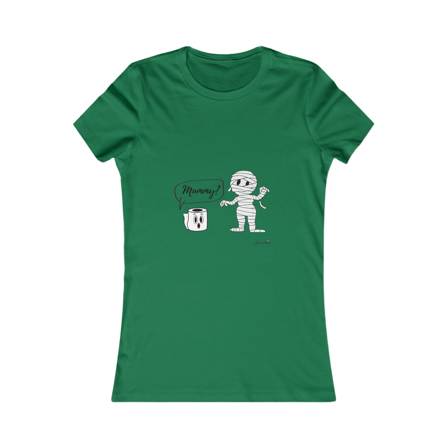 "Mummy" Women's Favorite Tee