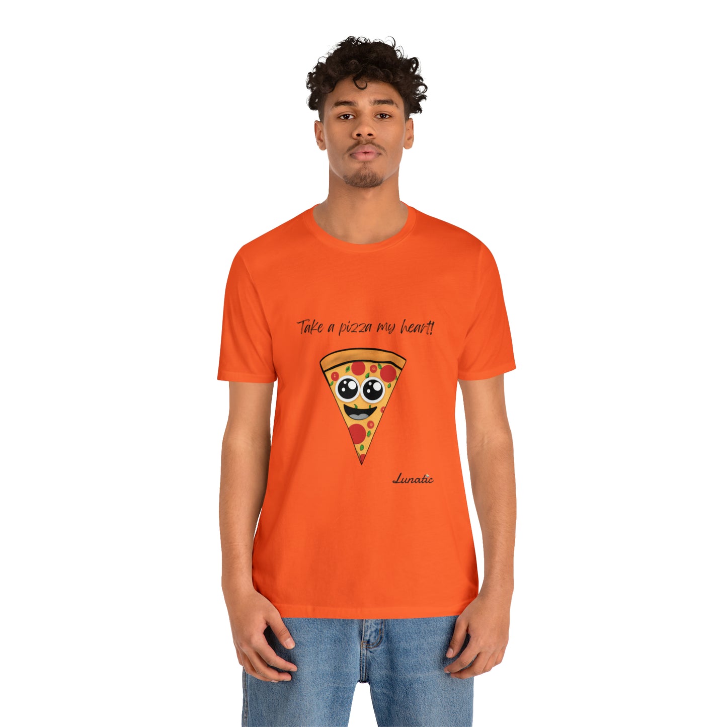 "Take a pizza my heart" Unisex T-Shirt