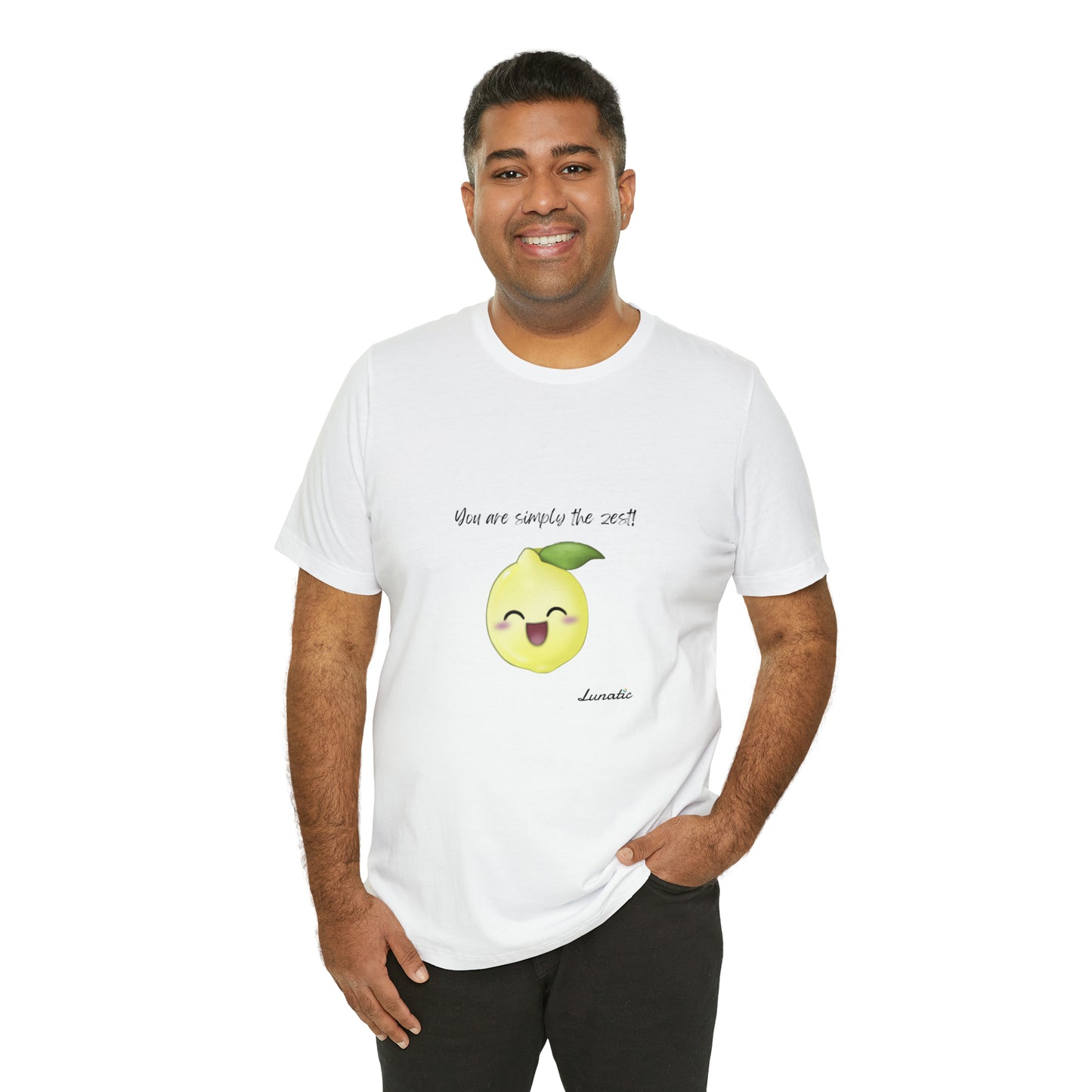 "You are simply the Zest" Unisex T-Shirt