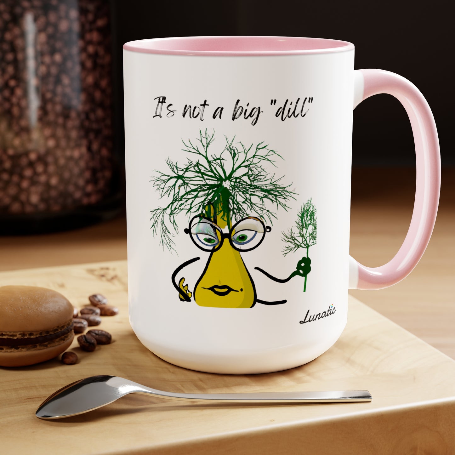 "It's Not a Big Dill" Coffee Mugs, 15oz