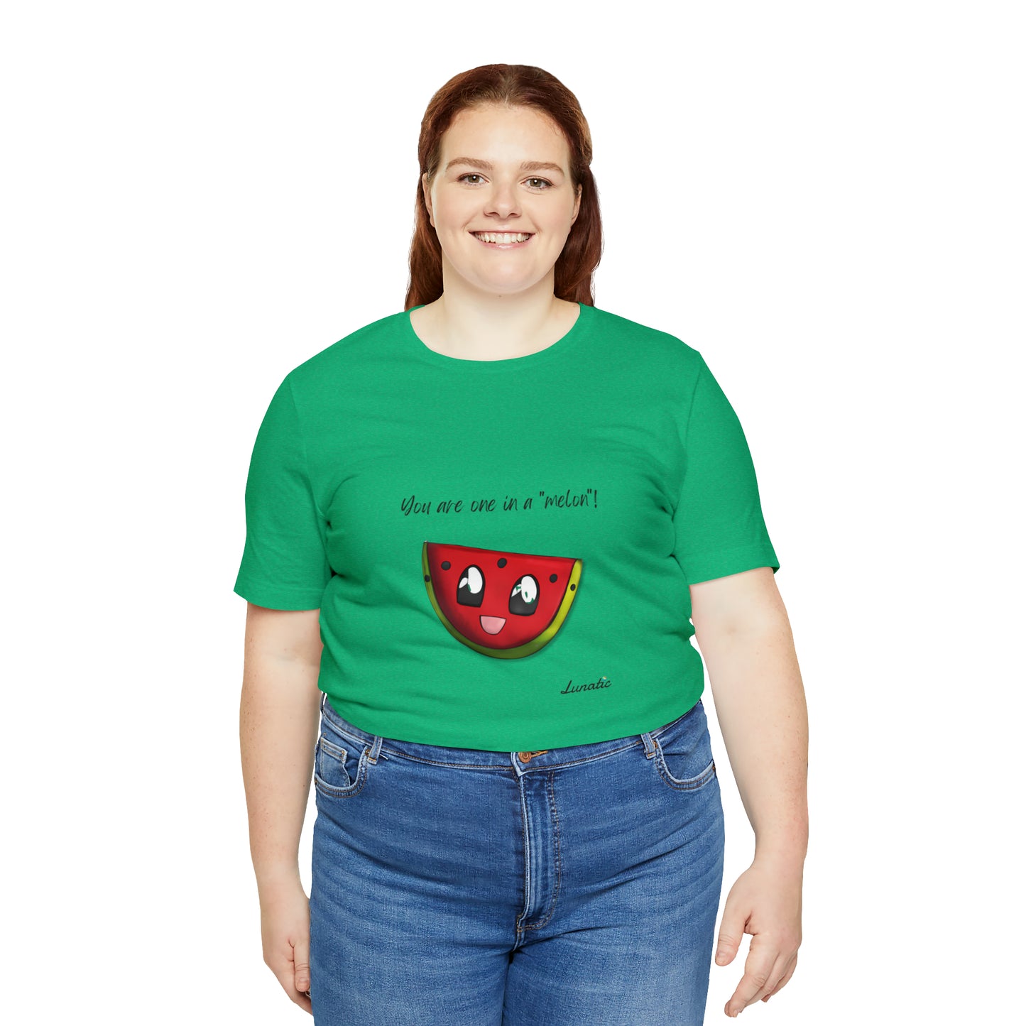 "You are one in a melon" Unisex T-Shirt