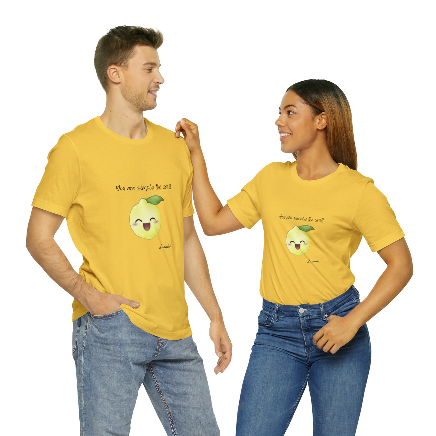 "You are simply the Zest" Unisex T-Shirt