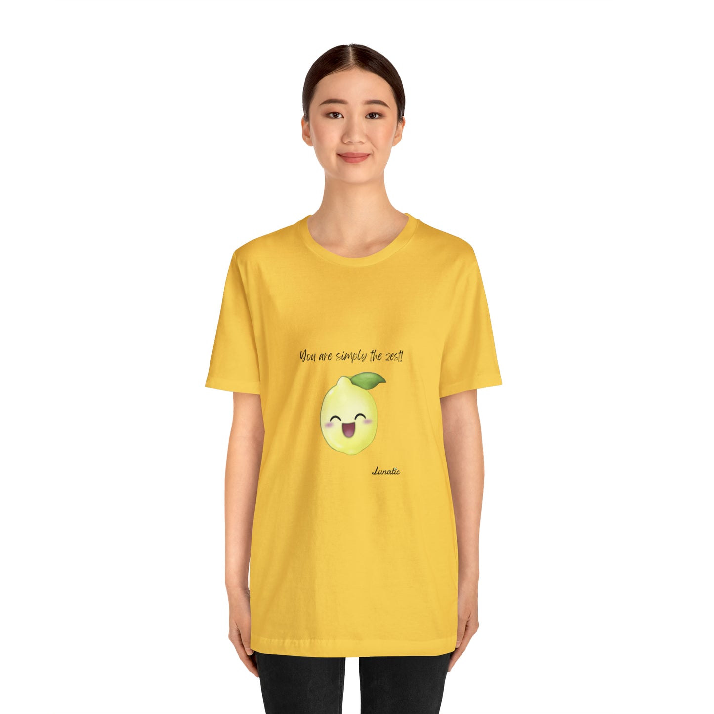 "You are simply the Zest" Unisex T-Shirt