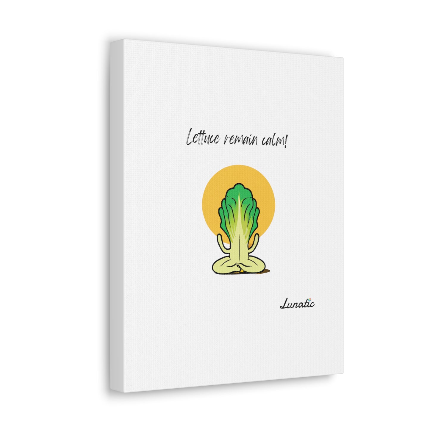 "Lettuce remain calm" Canvas